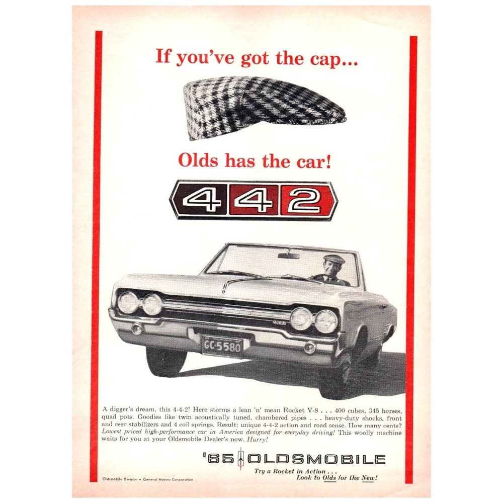 1965 Oldsmobile 442 If You've Got the Cap Olds Has the Car Vintage Print Ad